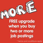 FREE upgrade when you buy 2 or more job postings